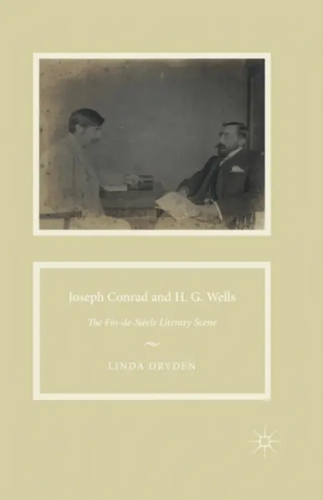 Joseph Conrad and H. G. Wells - Dryden, L.