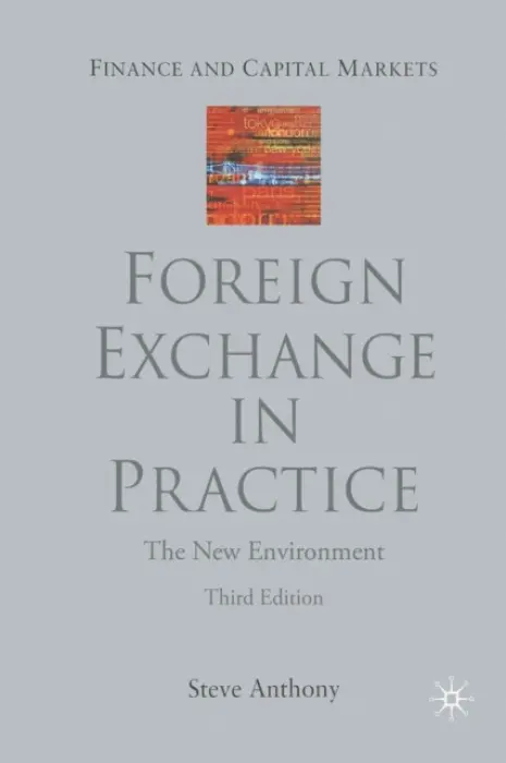 Foreign Exchange in Practice - Anthony, S.
