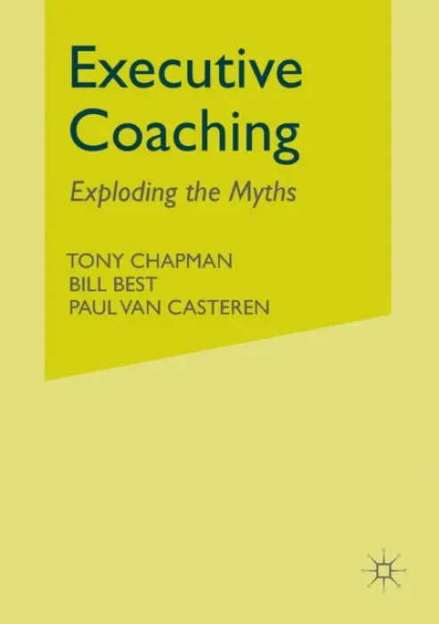 Executive Coaching - Chapman, T. a Best, B. a Casteren, P. van
