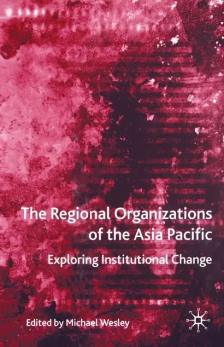 Regional Organizations of the Asia Pacific