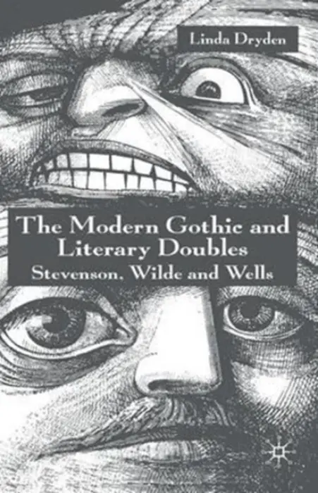 Modern Gothic and Literary Doubles - Dryden, L.