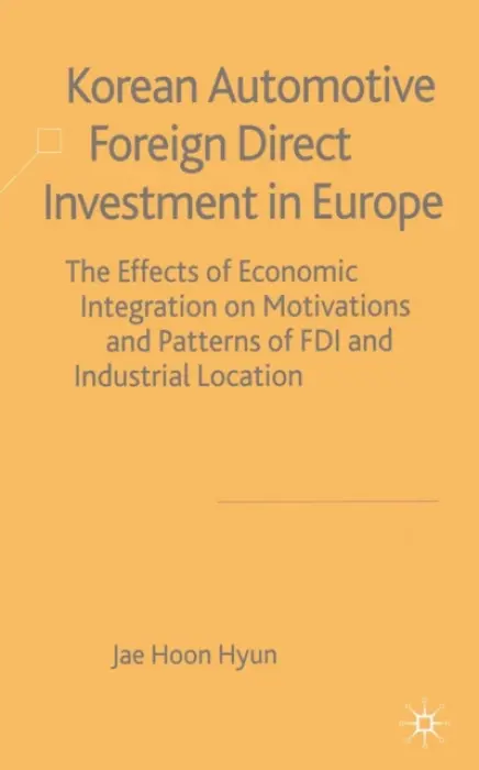 Korean Automotive Foreign Direct Investment in Europe - Hyun, J.