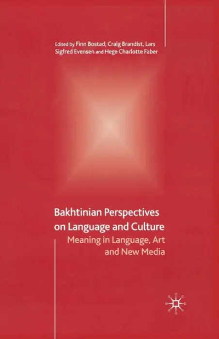 Bakhtinian Perspectives on Language and Culture