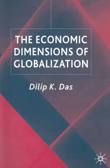 Economic Dimensions of Globalization - Das, D.