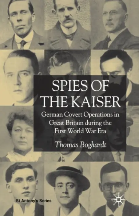 Spies of the Kaiser - Boghardt, T.