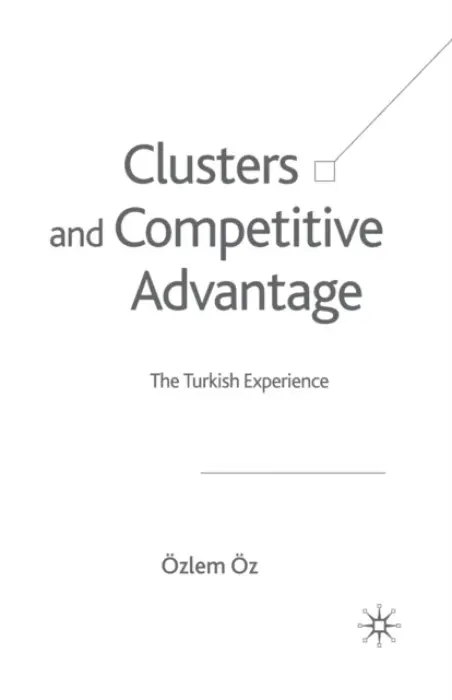 Clusters and Competitive Advantage - Oz, O.