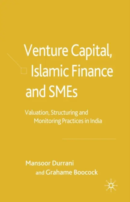 Venture Capital, Islamic Finance and SMEs - Durrani, M. a Boocock, G.