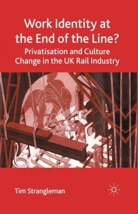 Work Identity at the End of the Line? - Strangleman, T.