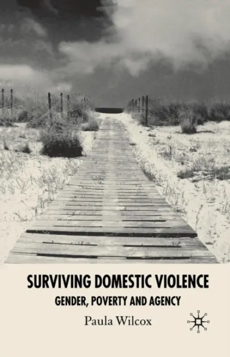 Surviving Domestic Violence - Wilcox, Paula
