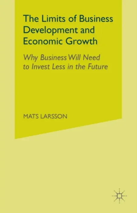 Limits of Business Development and Economic Growth - Larsson, M.