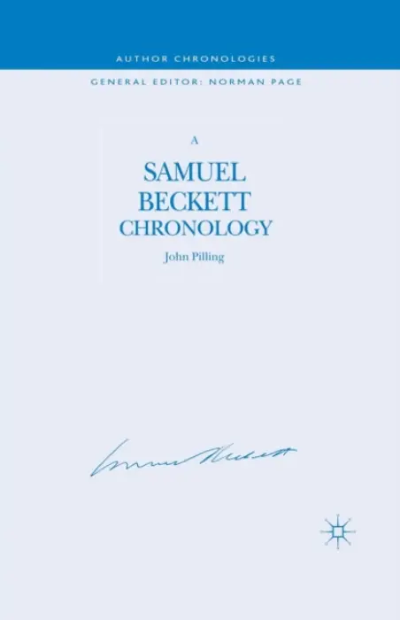 Samuel Beckett Chronology - Pilling, J.