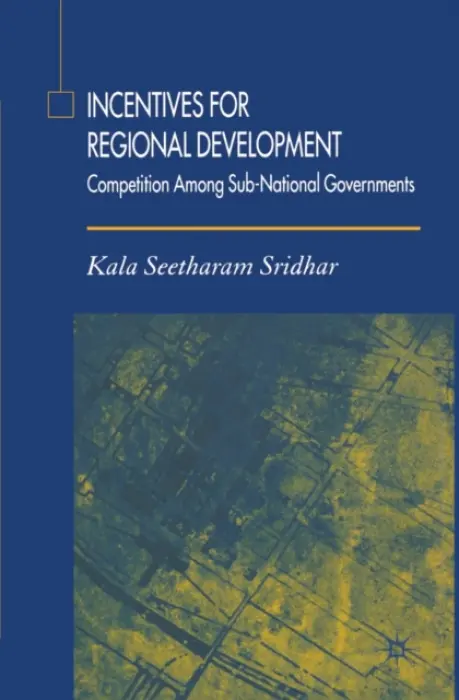 Incentives for Regional Development - Sridhar, K.