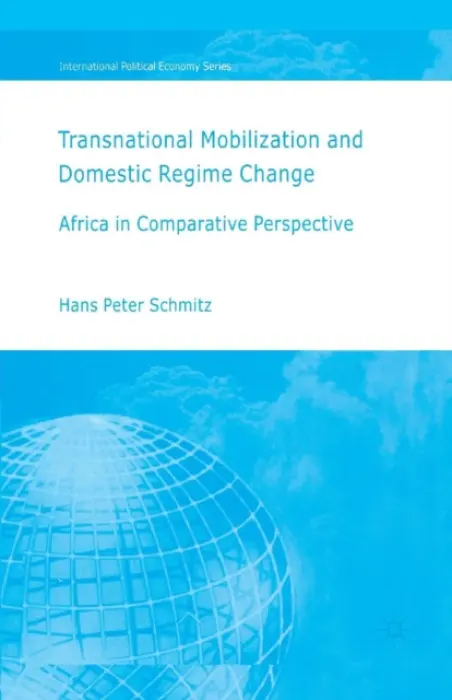 Transnational Mobilization and Domestic Regime Change - Schmitz, H.