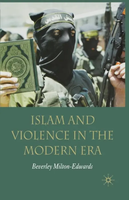 Islam and Violence in the Modern Era - Milton-Edwards, Beverley