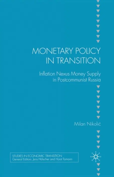 Monetary Policy in Transition - Nikolic, M.
