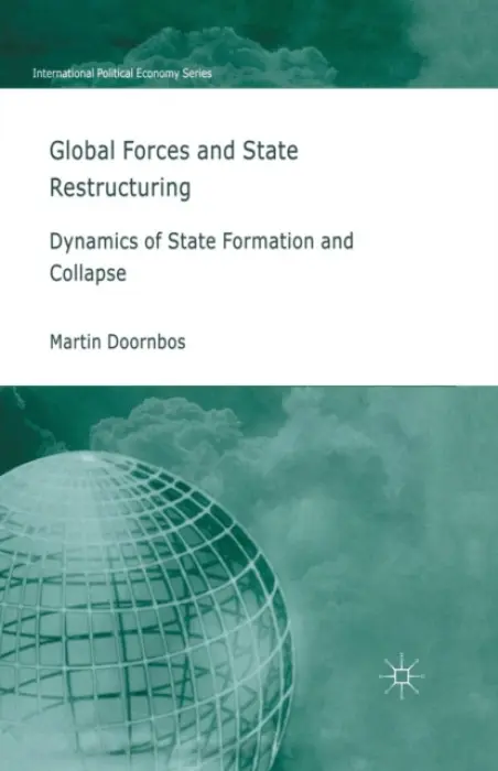 Global Forces and State Restructuring - Doornbos, M.