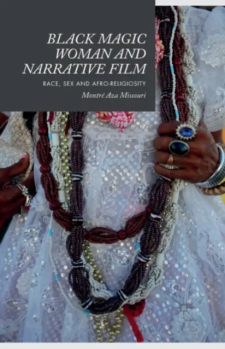 Black Magic Woman and Narrative Film - Missouri, Montre Aza