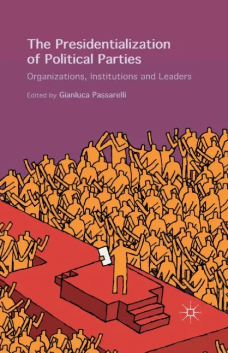 Presidentialization of Political Parties
