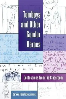 Tomboys and Other Gender Heroes - Pendleton Jimenez, Karleen
