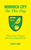 Norwich City On This Day - James, Gareth
