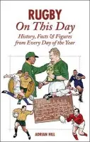 Rugby On This Day - Hill, Adrian