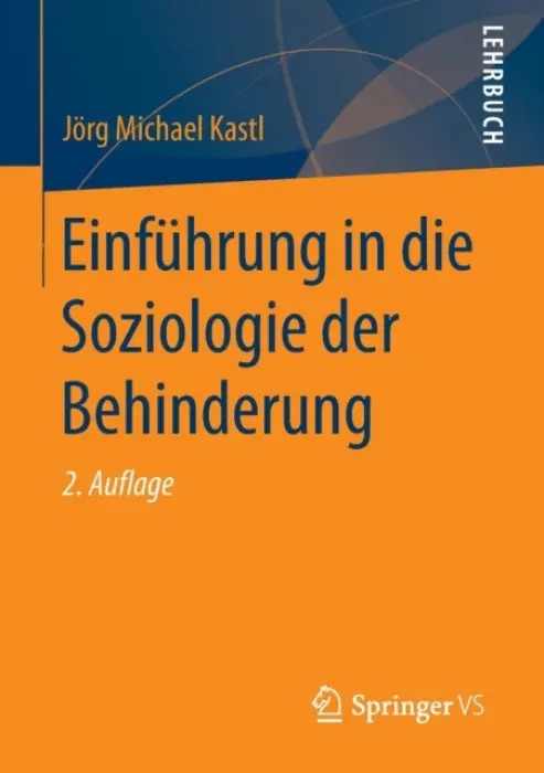 Einfuhrung in die Soziologie der Behinderung - Kastl, Jorg Michael