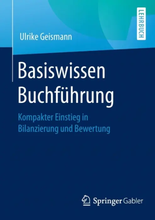 Basiswissen Buchfuhrung - Geismann, Ulrike
