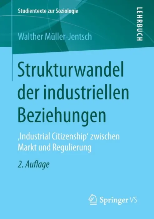 Strukturwandel der industriellen Beziehungen - Muller-Jentsch, Walther