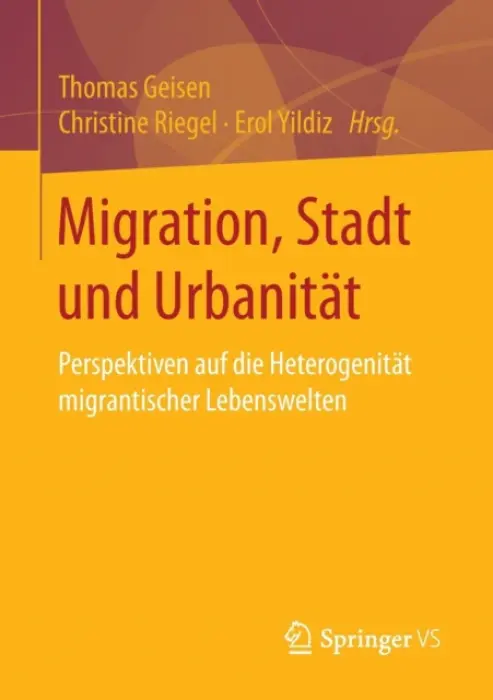 Migration, Stadt und Urbanitat