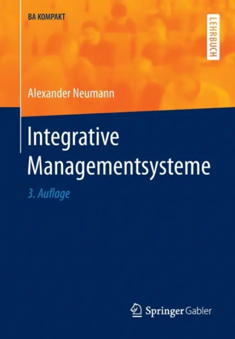 Integrative Managementsysteme - Neumann, Alexander