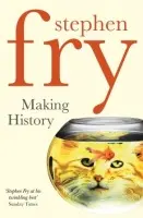 Making History - Fry, Stephen