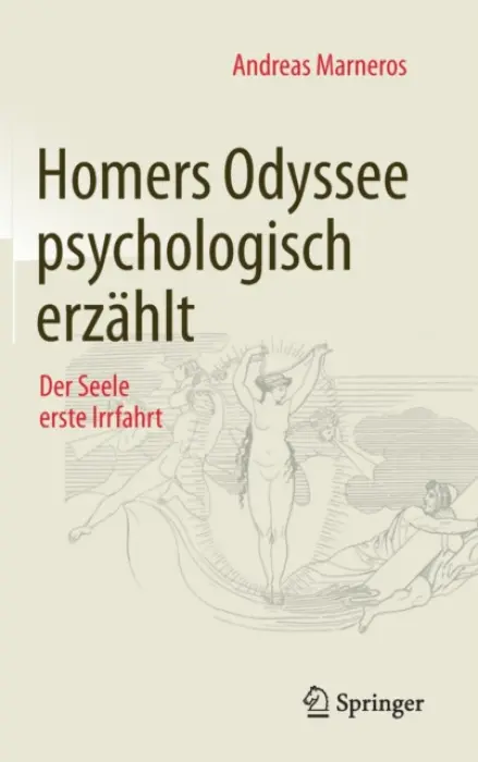 Homers Odyssee psychologisch erzahlt - Marneros, Andreas