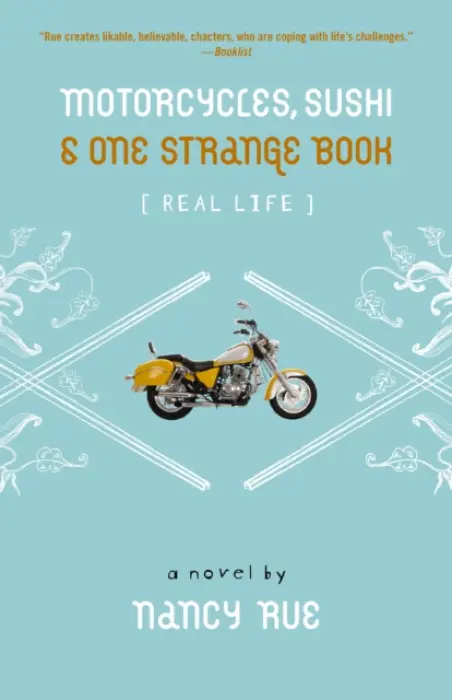 Motorcycles, Sushi and One Strange Book - Rue, Nancy N.