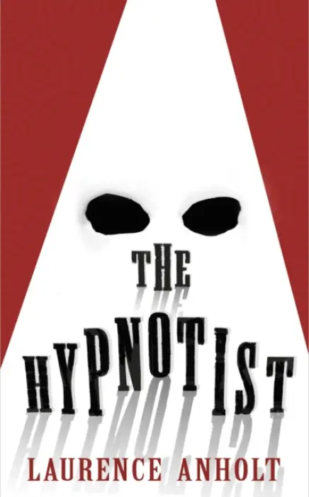Hypnotist - Anholt, Laurence