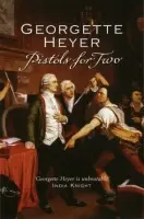 Pistols For Two - Heyer, Georgette