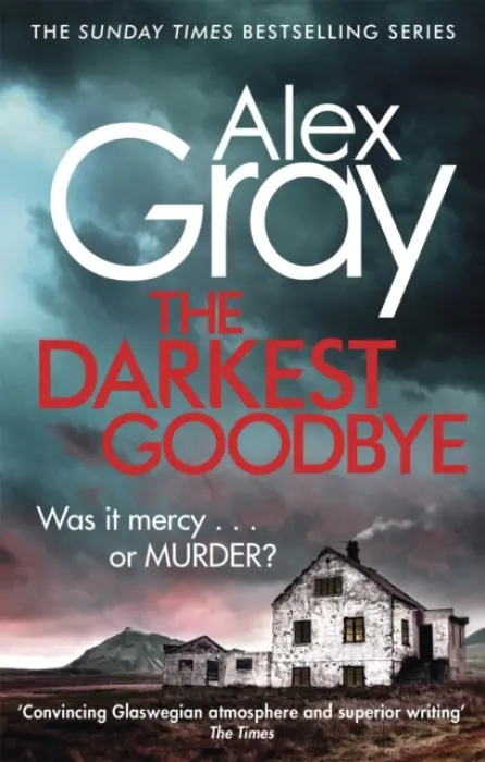 The Darkest Goodbye - Alex Gray