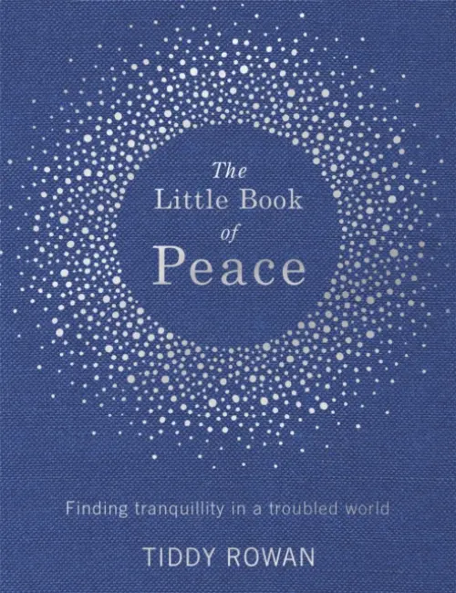 Little Book of Peace - Rowan, Tiddy