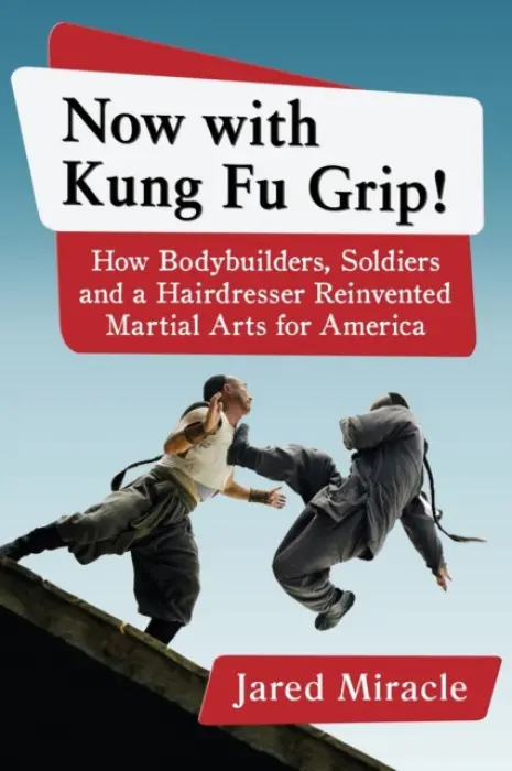 Now with Kung Fu Grip! - Miracle, Jared