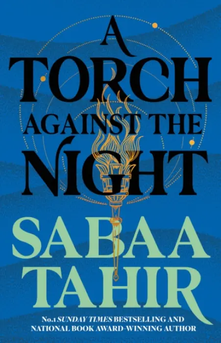 A Torch Against the Night - Sabaa Tahir