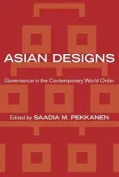 Asian Designs - Pekkanen, Saadia M.
