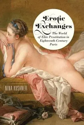 Erotic Exchanges - Kushner, Nina