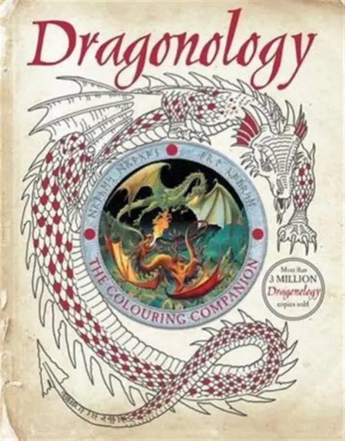 Dragonology: The Colouring Companion - Dugald A. Steer