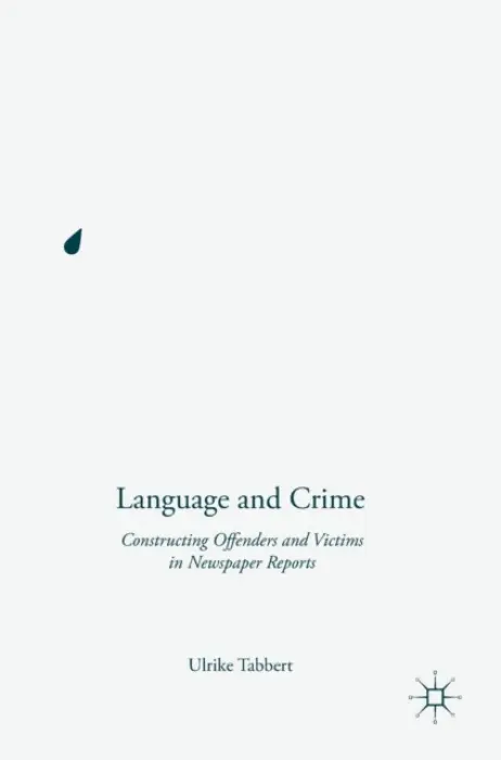 Language and Crime - Tabbert, Ulrike
