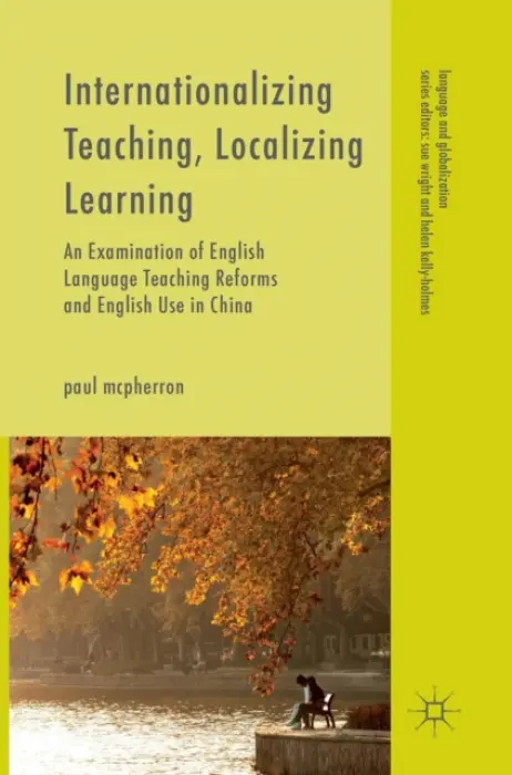 Internationalizing Teaching, Localizing Learning - McPherron, Paul