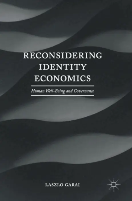 Reconsidering Identity Economics - Garai, Laszlo
