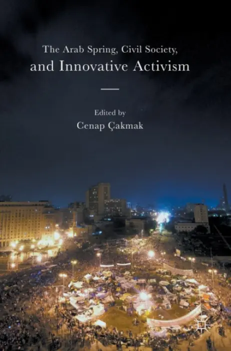 Arab Spring, Civil Society, and Innovative Activism
