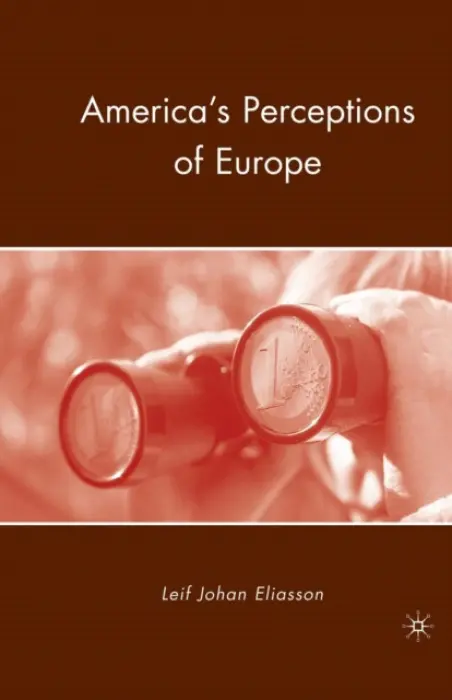 America's Perceptions of Europe - Eliasson, L.