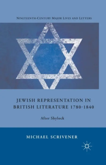 Jewish Representation in British Literature 1780-1840 - Scrivener, M.