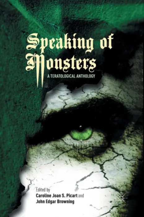Speaking of Monsters - Picart, Caroline Joan S. a Browning, John Edgar