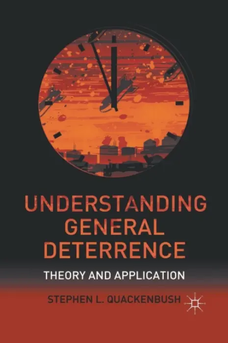 Understanding General Deterrence - Quackenbush, S.